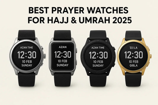 Best Prayer Watches for Hajj & Umrah 2025: Stay on Time During Your Pilgrimage
